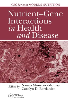 Moustaid-Moussa / Berdanier |  Nutrient-Gene Interactions in Health and Disease | Buch |  Sack Fachmedien