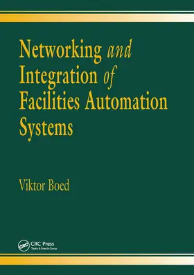 Boed |  Networking and Integration of Facilities Automation Systems | Buch |  Sack Fachmedien