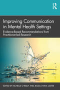 Lester / O'Reilly |  Improving Communication in Mental Health Settings | Buch |  Sack Fachmedien