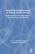 O'Reilly / Lester |  Improving Communication in Mental Health Settings | Buch |  Sack Fachmedien