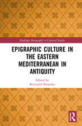 Nawotka |  Epigraphic Culture in the Eastern Mediterranean in Antiquity | Buch |  Sack Fachmedien