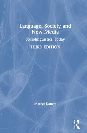 Danesi | Language, Society, and New Media | Buch | 978-0-367-45629-0 | www.sack.de