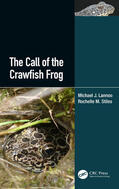 Lannoo / Stiles |  The Call of the Crawfish Frog | Buch |  Sack Fachmedien
