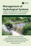 Benavides Muñoz / Sánchez-Paladines / Arias Zari |  Management of Hydrological Systems | Buch |  Sack Fachmedien
