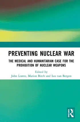 Loretz / Birch / van Bergen | Preventing Nuclear War | Buch | 978-0-367-45674-0 | www.sack.de