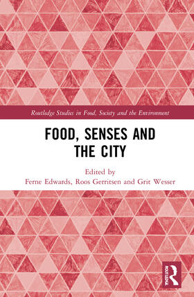 Edwards / Gerritsen / Wesser | Food, Senses and the City | Buch | 978-0-367-45823-2 | sack.de