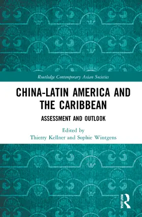 Kellner / Wintgens |  China-Latin America and the Caribbean | Buch |  Sack Fachmedien
