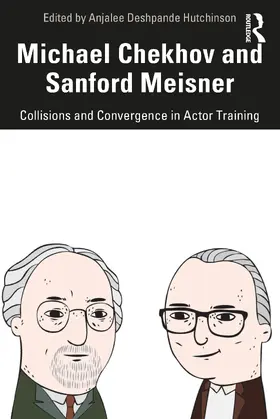Deshpande Hutchinson |  Michael Chekhov and Sanford Meisner | Buch |  Sack Fachmedien