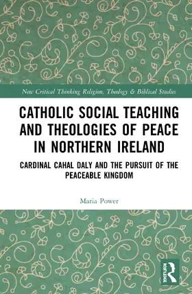 Power |  Catholic Social Teaching and Theologies of Peace in Northern Ireland | Buch |  Sack Fachmedien