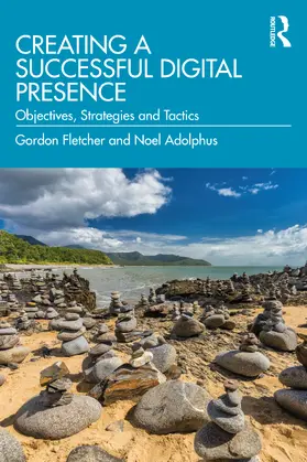 Fletcher / Adolphus |  Creating a Successful Digital Presence | Buch |  Sack Fachmedien