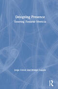 Crecis / Lappin |  Designing Presence: Entering Towards Vivencia | Buch |  Sack Fachmedien