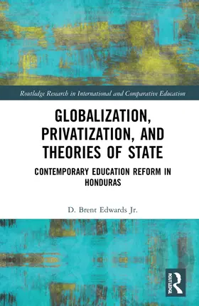 Edwards Jr. / Moschetti / Caravaca |  Globalization, Privatization, and the State | Buch |  Sack Fachmedien