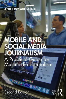 Adornato | Mobile and Social Media Journalism | Buch | 978-0-367-46096-9 | www.sack.de