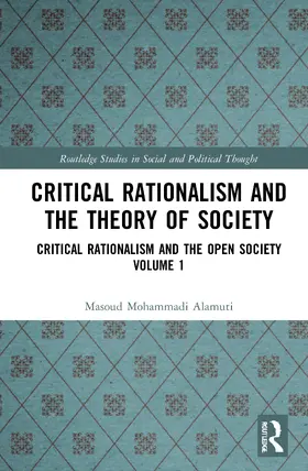 Alamuti |  Critical Rationalism and the Theory of Society | Buch |  Sack Fachmedien