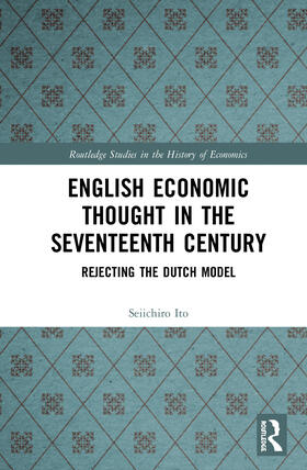 Ito | English Economic Thought in the Seventeenth Century | Buch | 978-0-367-46239-0 | sack.de
