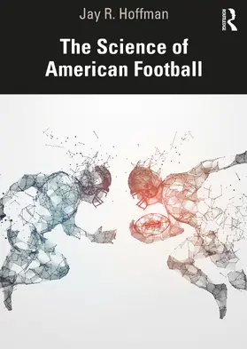 Hoffman | The Science of American Football | Buch | 978-0-367-46271-0 | sack.de