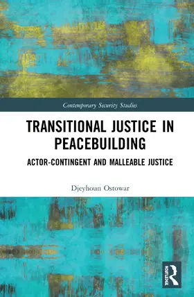 Ostowar |  Transitional Justice in Peacebuilding | Buch |  Sack Fachmedien