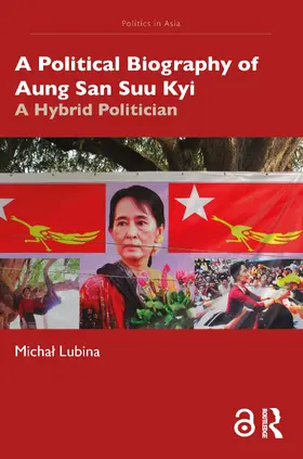 Lubina |  A Political Biography of Aung San Suu Kyi | Buch |  Sack Fachmedien