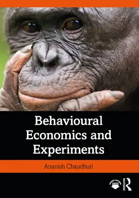 Chaudhuri |  Behavioural Economics and Experiments | Buch |  Sack Fachmedien
