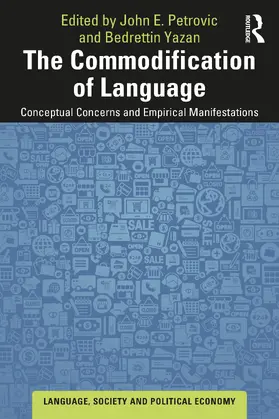 Petrovic / Yazan |  The Commodification of Language | Buch |  Sack Fachmedien