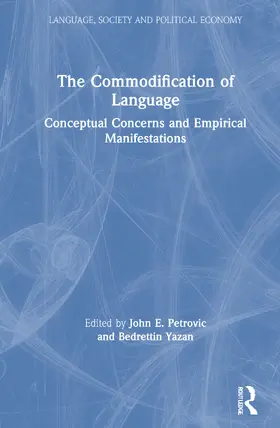 Petrovic / Yazan |  The Commodification of Language | Buch |  Sack Fachmedien