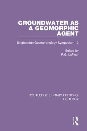 LaFleur |  Groundwater as a Geomorphic Agent | Buch |  Sack Fachmedien