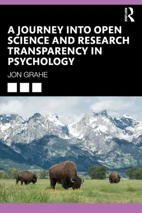 Grahe |  A Journey into Open Science and Research Transparency in Psychology | Buch |  Sack Fachmedien