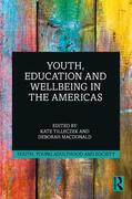 Tilleczek / MacDonald |  Youth, Education and Wellbeing in the Americas | Buch |  Sack Fachmedien