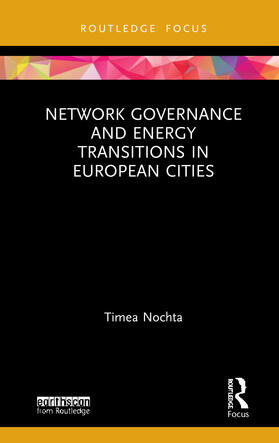 Nochta | Network Governance and Energy Transitions in European Cities | Buch | 978-0-367-46506-3 | sack.de