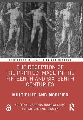 Jurkowlaniec / Herman | The Reception of the Printed Image in the Fifteenth and Sixteenth Centuries | Buch | 978-0-367-46511-7 | sack.de