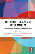 Barbosa Cruz / López-Pedreros / Stern |  The Middle Classes in Latin America | Buch |  Sack Fachmedien