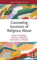 Cashwell / Tangen / Swindle |  Counseling Survivors of Religious Abuse | Buch |  Sack Fachmedien