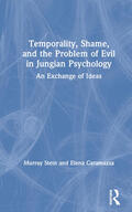 Stein / Caramazza |  Temporality, Shame, and the Problem of Evil in Jungian Psychology | Buch |  Sack Fachmedien