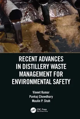Kumar / Chowdhary / Shah |  Recent Advances in Distillery Waste Management for Environmental Safety | Buch |  Sack Fachmedien
