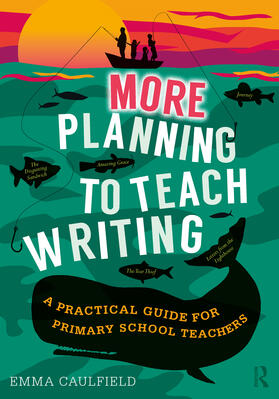 Caulfield | More Planning to Teach Writing | Buch | 978-0-367-46609-1 | sack.de