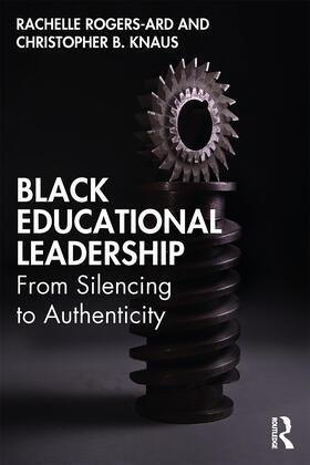 Rogers-Ard / Knaus |  Black Educational Leadership | Buch |  Sack Fachmedien