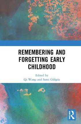 Wang / Gülgöz |  Remembering and Forgetting Early Childhood | Buch |  Sack Fachmedien