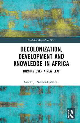 Ndlovu-Gatsheni | Decolonization, Development and Knowledge in Africa | Buch | 978-0-367-46693-0 | sack.de