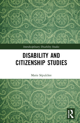 Sépulchre | Disability and Citizenship Studies | Buch | 978-0-367-46726-5 | sack.de