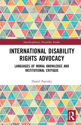 Pateisky | International Disability Rights Advocacy | Buch | 978-0-367-46742-5 | sack.de