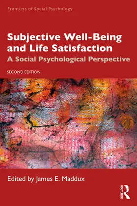 Maddux |  Subjective Well-Being and Life Satisfaction | Buch |  Sack Fachmedien