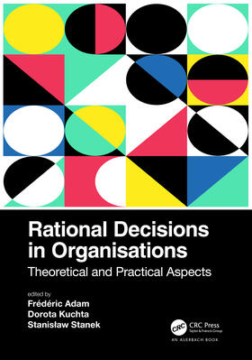 Adam / Kuchta / Stanek | Rational Decisions in Organisations | Buch | 978-0-367-46774-6 | sack.de