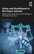 Milivojevic |  Crime and Punishment in the Future Internet | Buch |  Sack Fachmedien