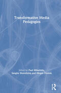 Mihailidis / Shresthova / Fromm |  Transformative Media Pedagogies | Buch |  Sack Fachmedien
