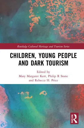 Kerr / Stone / Price | Children, Young People and Dark Tourism | Buch | 978-0-367-46942-9 | www.sack.de