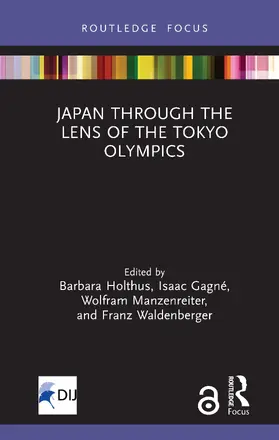 Holthus / Gagné / Manzenreiter |  Japan Through the Lens of the Tokyo Olympics Open Access | Buch |  Sack Fachmedien