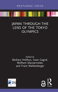 Holthus / Waldenberger / Gagné |  Japan Through the Lens of the Tokyo Olympics Open Access | Buch |  Sack Fachmedien
