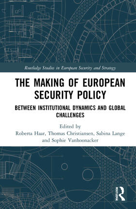 Haar / Christiansen / Lange | The Making of European Security Policy | Buch | 978-0-367-46968-9 | sack.de