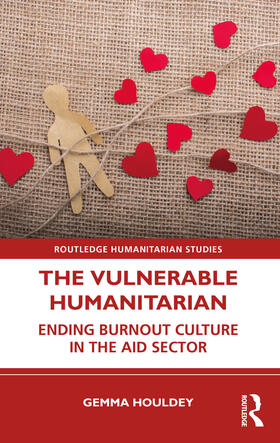 Houldey | The Vulnerable Humanitarian | Buch | 978-0-367-46979-5 | sack.de