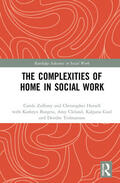 Zufferey / Horsell |  The Complexities of Home in Social Work | Buch |  Sack Fachmedien